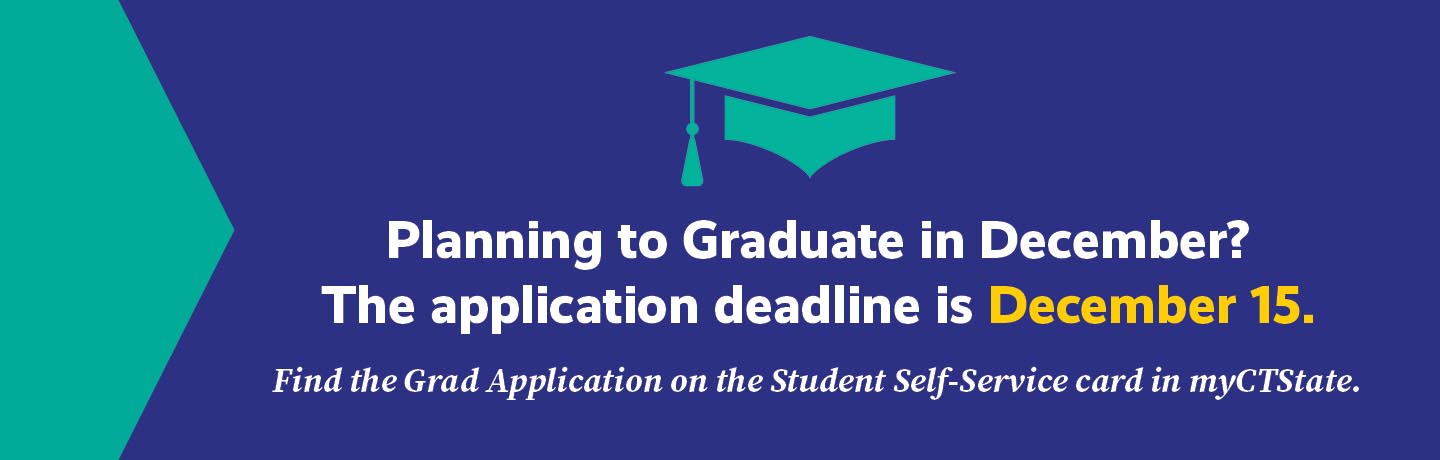 Planning to Graduate in December? The application deadline is December 15th.