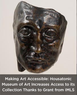 Making Art Accessible: Housatonic Museum of Art Increases Access to its Collection Thanks to Grant from IMLS
